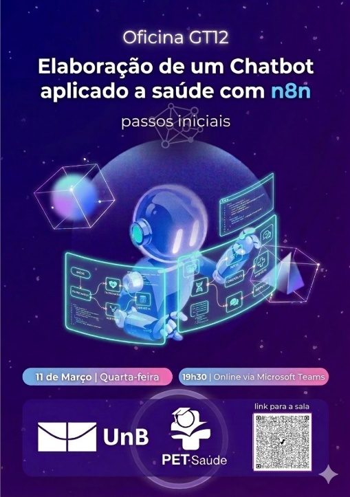 Cartaz da Oficina GT12: Elaboração de um chatbot aplicado à saúde com n8n, 11 de março, quarta-feira, online.